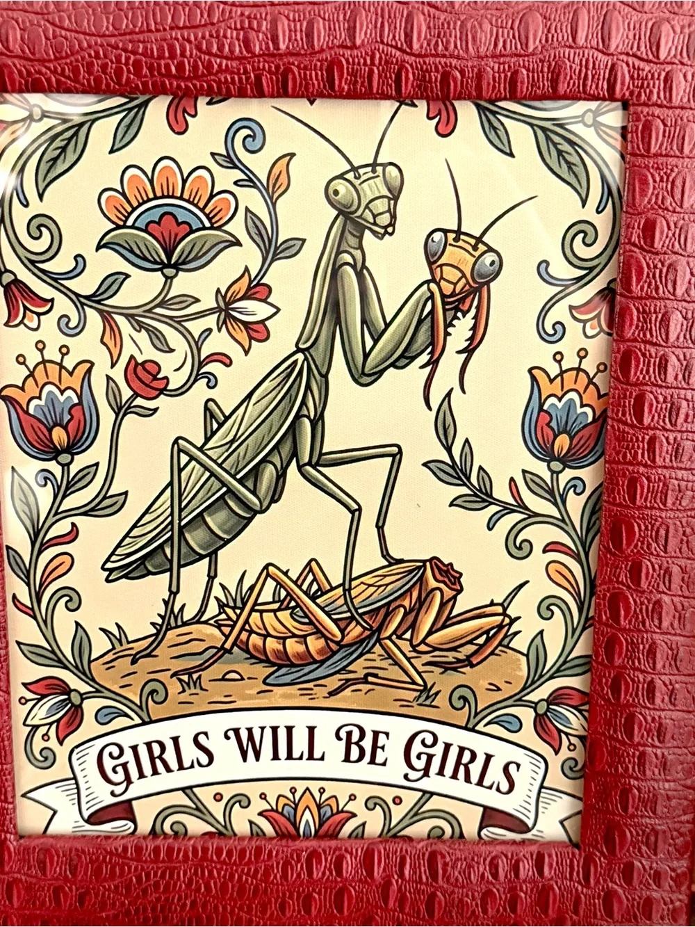 Girls Will Be Girls Praying Mantis Canvas Art Print Red Croc Faux Leather Framed